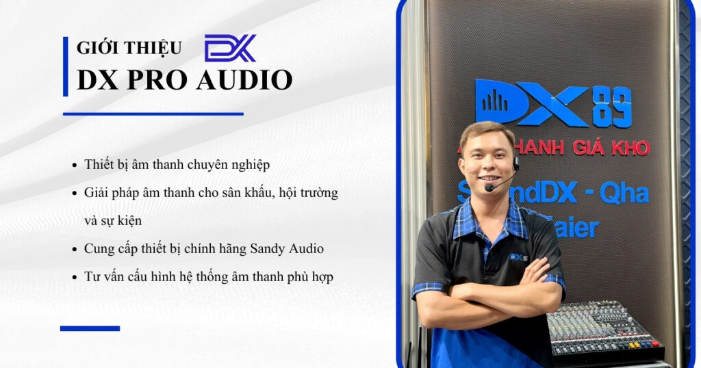 Giới Thiệu DX Pro Audio